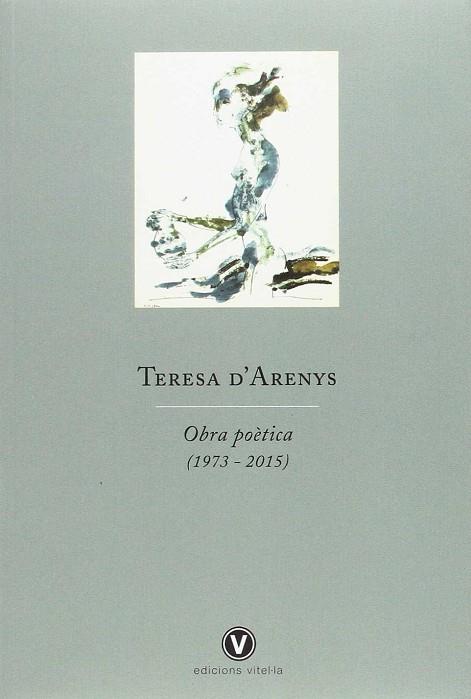 TERESA D'ARENYS OBRA POÈTICA (1973 - 2015) | 9788494383939 | D'ARENYS, TERESA