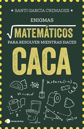 Enigmas matemáticos para resolver mientras haces caca | 9791387869373 | García Cremades, Santi
