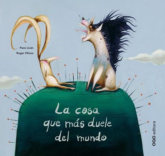 La cosa que más duele del mundo | 9788498714715 | Liván, Paco