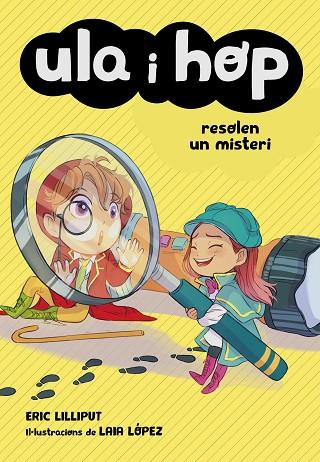 Ula i Hop resolen un misteri | 9788420452241 | Lilliput, Eric / López, Laia