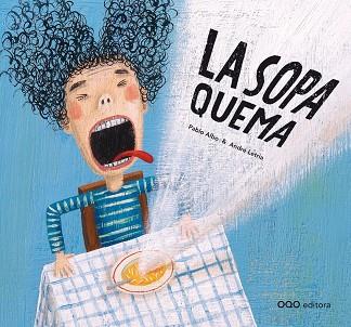 La sopa quema | 9788498715934 | Perez Anton, Pablo