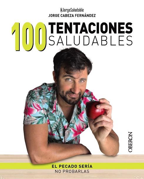 100 tentaciones saludables | 9788441548831 | Cabeza, Jorge