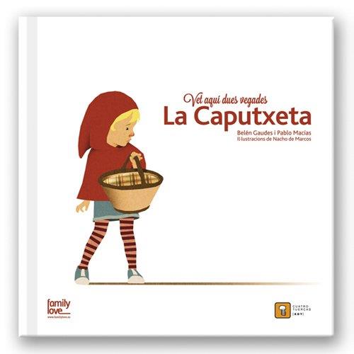 Vet aquí dues vegades?. La Caputxeta | 9788494209031 | MACIAS ALBA, PABLO