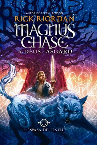 Magnus Chase i els Déus d'Asgard 1. L'Espasa de l'Estiu | 9788424656614 | Riordan, Rick