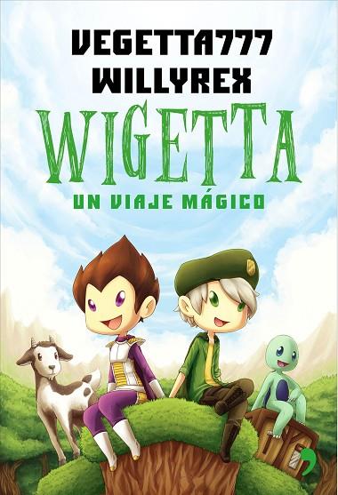 1. Wigetta | 9788499984636 | Vegetta777 y Willyrex