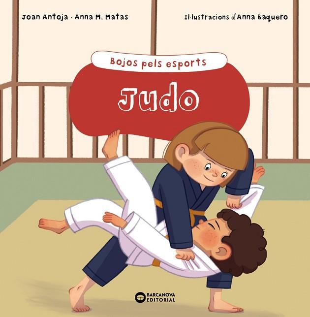 Judo | 9788448955168 | Antoja i Mas, Joan / Matas i Ros, Anna M.