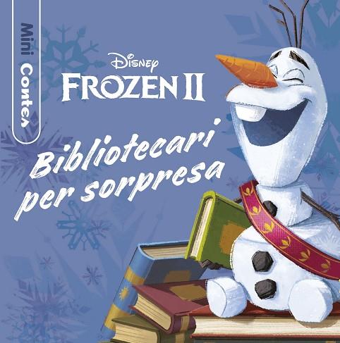 Frozen 2. Bibliotecari per sorpresa. Minicontes | 9788418135972 | Disney
