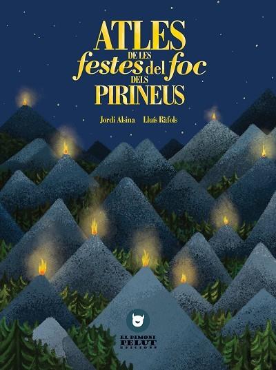 Atles de les Festes de Foc dels Pirineus | 9788409156979 | ALSINA, JORDI
