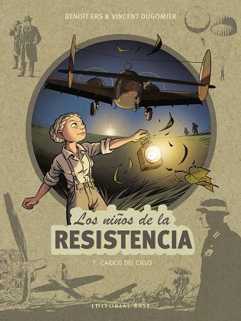 Los niños de la Resistencia 7. Caídos del cielo | 9788418715242 | Ers, Benoît / Dugomier, Vincent
