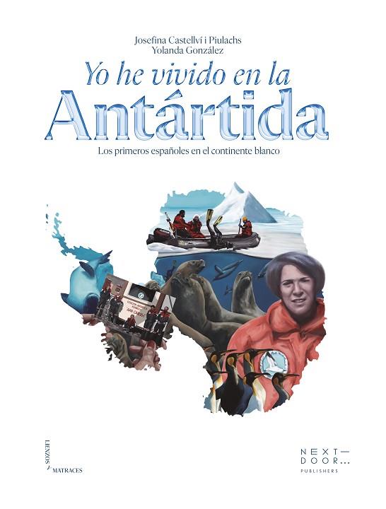 Yo he vivido en la Antártida | 9788412630046 | Josefina Castellví