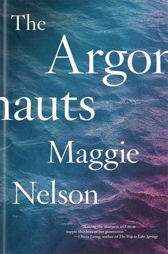 THE ARGONAUTS | 9780993414916 | NELSON, MAGGIE