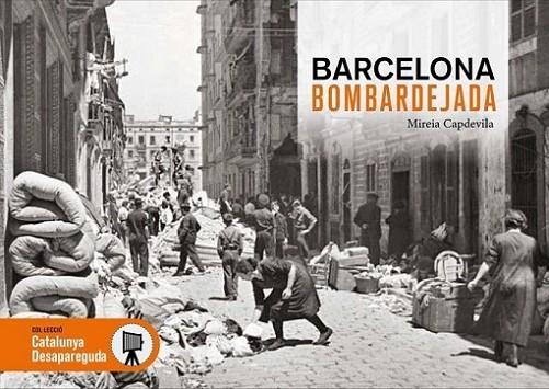 Barcelona bombardejada | 9788417432843 | Capdevila, Mireia