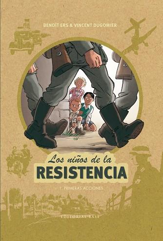 Los niños de la resistencia 1. Primeras acciones | 9788417064044 | Ers, Benoît / Dugomier, Vincent