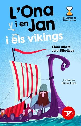 L'Ona i en Jan i els vikings | 9788447948956 | Jubete Baseiria, Clara / Ribolleda Martínez, Jordi ; Julve, Òscar (il.)