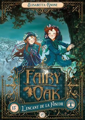 Fairy Oak 2. L'encant de la Foscor | 9788419004017 | Gnone, Elisabetta