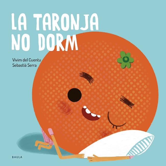 La taronja no dorm | 9788447949106 | Vivim del Cuentu ;  Serra, Sebastià (il.)