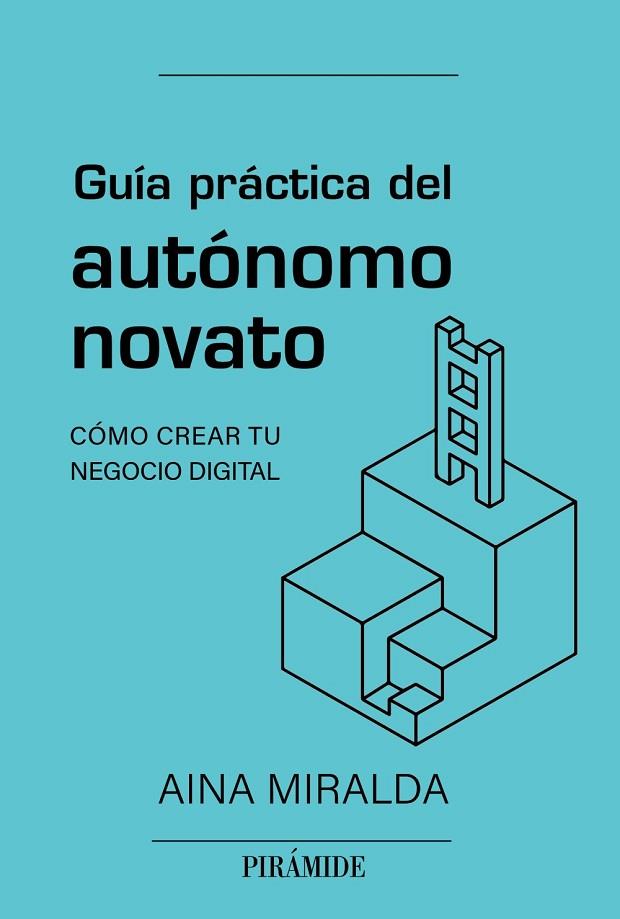 Guía práctica del autónomo novato | 9788436847123 | Miralda Calderón, Aina