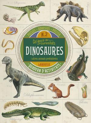 Col.lecció de curiositats. Dinosaures | 9788416641710 | Larousse Editorial