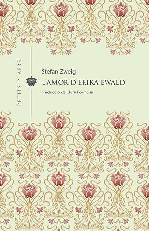 L'amor d'Erika Ewald | 9788417998592 | Zweig, Stefan