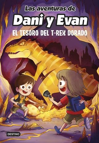 Las aventuras de Dani y Evan 5. El tesoro del T-Rex dorado | 9788408252559 | Las aventuras de Dani y Evan