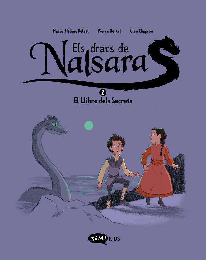 Els Dracs de Nalsara 2 El Llibre dels Secrets | 9788419183637 | Delval, Marie-Hélène / Oertel, Pierre