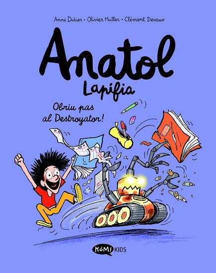 Anatol Lapifia Vol.7 Obriu pas al destroyator! | 9788419183545 | Didier, Anne / Muller, Olivier