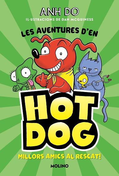 Les aventures d'en Hotdog! 1 - Millors amics al rescat | 9788427225947 | Do, Anh