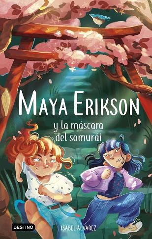 Maya Erikson 4. Maya Erikson y la máscara del samurái | 9788408260103 | Álvarez, Isabel / Bruno, Marina
