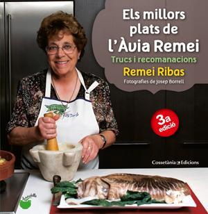 Els millors plats de l'Àvia Remei | 9788490340066 | Rivas Aguilera, Remei