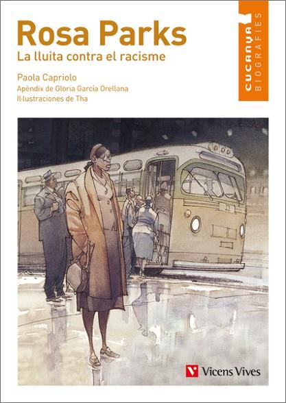 Rosa Parks. La Lluita Contra El Racisme | 9788468213903 | Capriolo, Paola / Garcia Orellana, Gloria