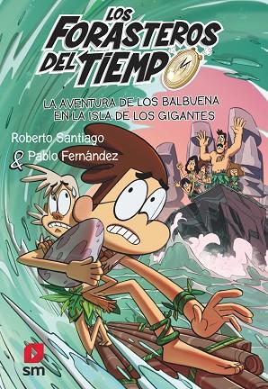 FDT.14 La aventura de los Balbuena en la isla de los gigantes | 9788411206273 | Santiago, Roberto
