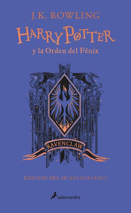 Harry Potter y la Orden del Fénix - Ravenclaw (Harry Potter [edición del 20º ani | 9788418174629 | Rowling, J.K.