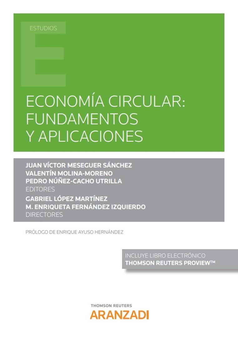 Economía Circular: fundamentos y aplicaciones (Papel + e-book) | 9788413900629 | Fernández Izquierdo, M. Enriqueta / López Martínez, Gabriel / Meseguer Sánchez, J.Victor / Molina-Mo