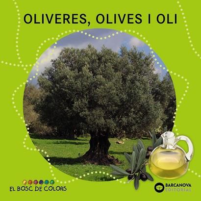 Oliveres, olives i oli | 9788448933951 | Baldó, Estel / Gil, Rosa / Soliva, Maria