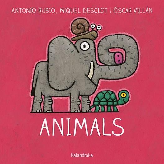 Animals | 9788416804757 | Rubio, Antonio / Desclot, Miquel