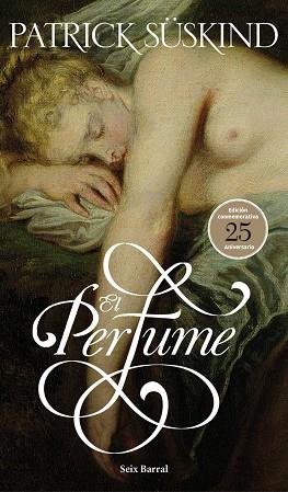 El perfume (ed. 25 aniv.) | 9788432228728 | Süskind, Patrick