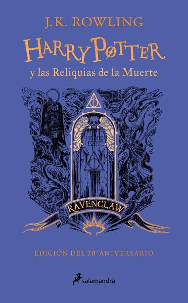 Harry Potter y las reliquias de la muerte - Ravenclaw (Harry Potter [edición del | 9788418797026 | Rowling, J.K.