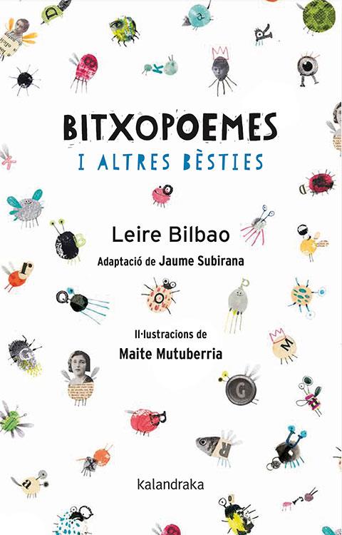 Bitxopoemes i altres bèsties | 9788416804788 | Bilbao, Leire / Subirana, Jaime