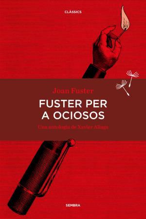 Fuster per a ociosos | 9788416698134 | Fuster Ortells, Joan
