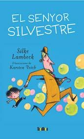 El senyor Silvestre | 9788492696208 | Lambeck, Silke