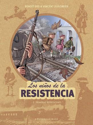 Los niños de la resistencia 2. Primeras represiones | 9788417064297 | Ers, Benoît / Dugomier, Vincent