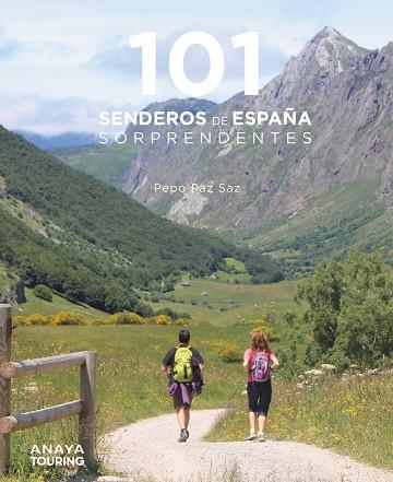 101 Senderos de España sorprendentes | 9788491584469 | Paz Saz, Pepo