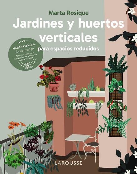 Jardines y huertos verticales para espacios reducidos | 9788410124035 | Rosique, Marta