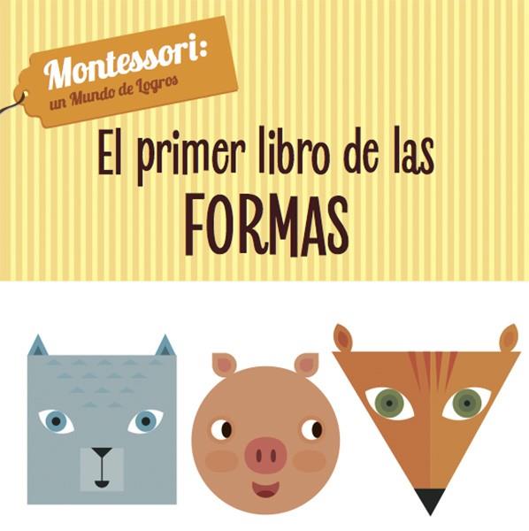 EL PRIMER LIBRO DE LAS FORMAS (VVKIDS) | 9788468224428 | Piroddi, Chiara