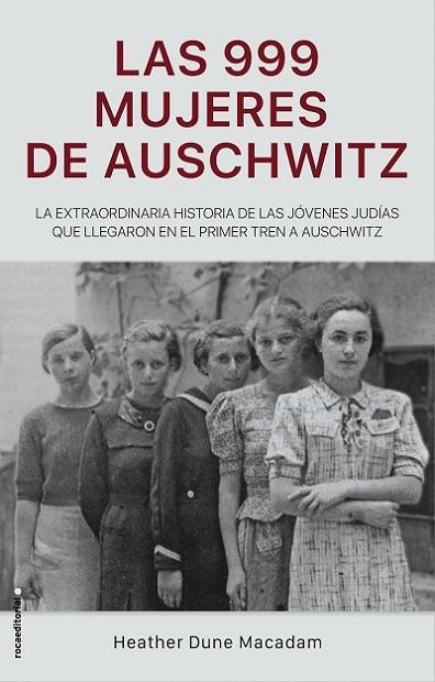 Las 999 mujeres de Auschwitz | 9788417805227 | Dune Macadam, Heather