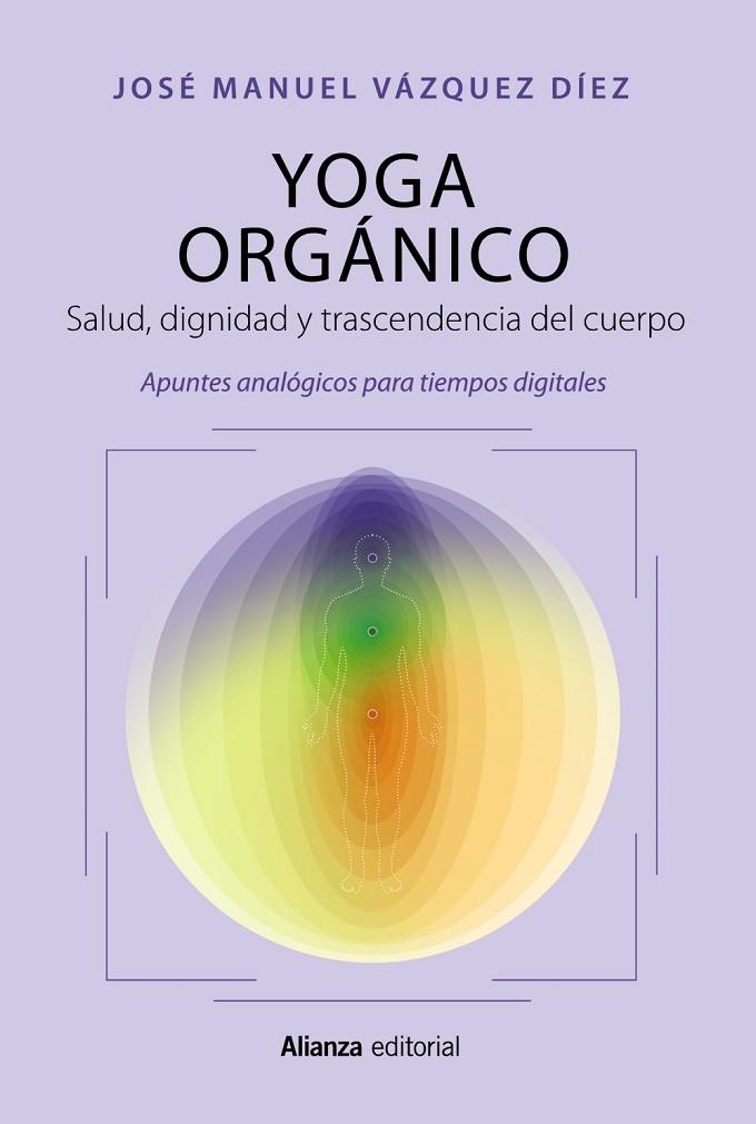 Yoga orgánico | 9788411483919 | Vázquez Díez, José Manuel