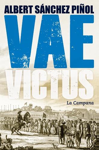Vae Victus | 9788416457274 | Sánchez Piñol, Albert