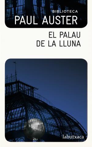 El Palau de la Lluna | 9788499304717 | Auster, Paul