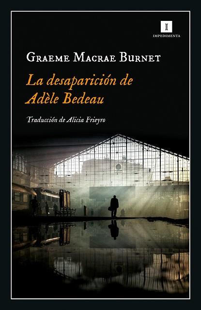 La desaparición de Adèle Bedeau | 9788417553845 | Macrae, Graeme