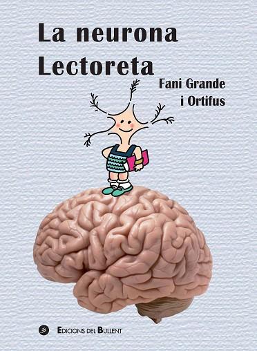 La neurona Lectoreta | 9788499042305 | Grande Serrano, Fani
